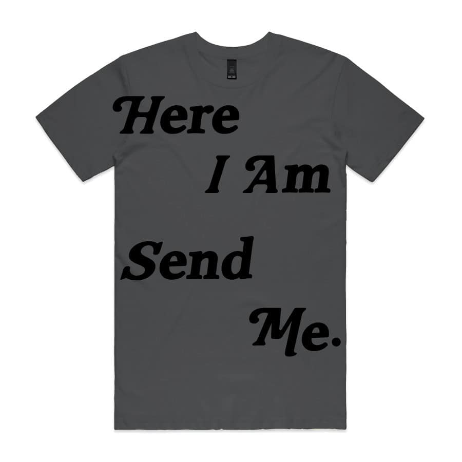 Send Me Unisex T-Shirt